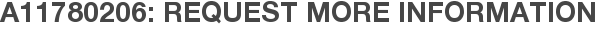 A11780206: Request More Information
