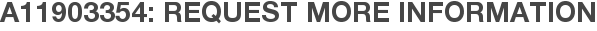 A11903354: Request More Information