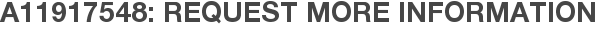 A11917548: Request More Information