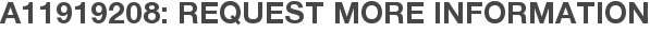 A11919208: Request More Information