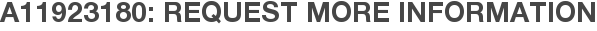 A11923180: Request More Information
