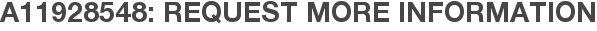 A11928548: Request More Information