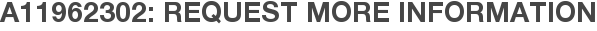 A11962302: Request More Information