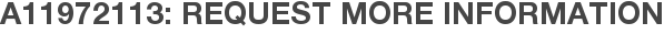 A11972113: Request More Information