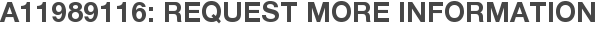 A11989116: Request More Information